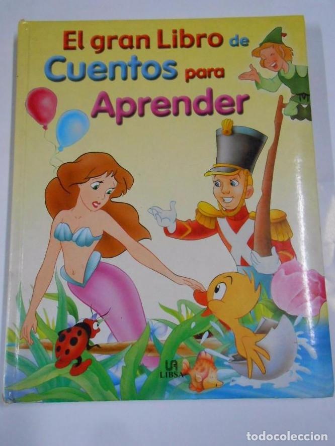 Libros: EL GRAN LIBRO DE CUENTOS PARA APRENDER. LIBSA. 2004. Arm21 - - Foto 1