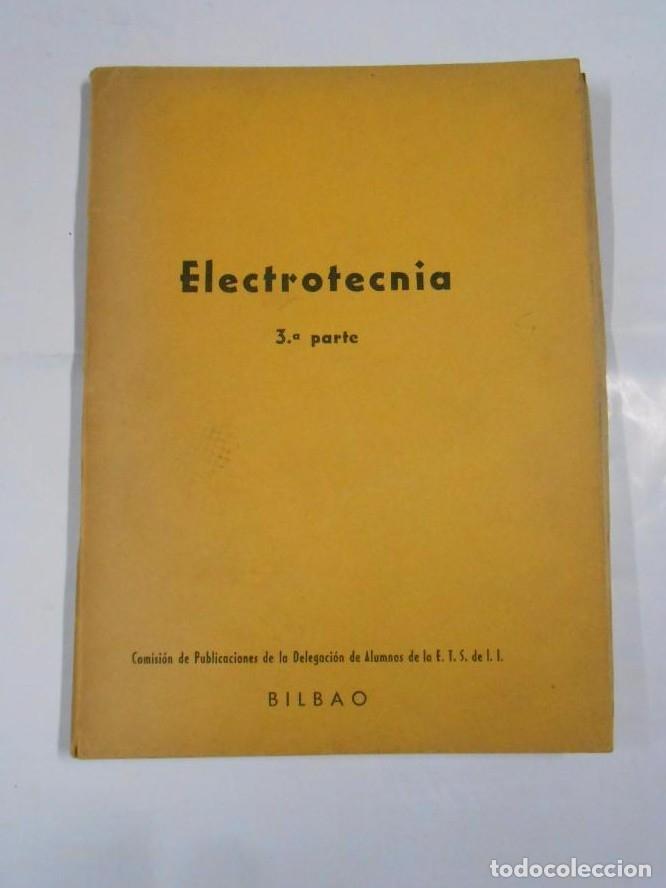 Libros: ELECTROTECNIA. 3&ordf; TERCERA PARTE. BILBAO. TDK47 - - Foto 1