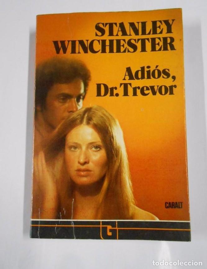 Libros: ADIOS DR. TREVOR. - STANLEY WINCHESTER. TDK44 - - Foto 1