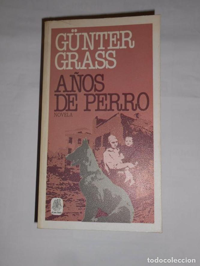 Libros: A&Ntilde;OS DE PERRO. - G&Uuml;NTER GRASS. TDK161 - - Foto 1
