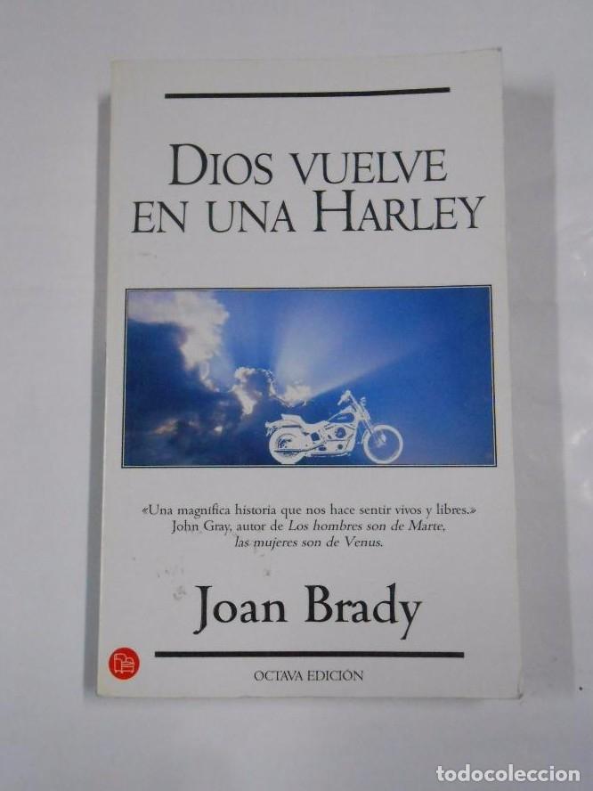 Libros: DIOS VUELVE EN UNA HARLEY. JOAN BRADY. TDK35 - - Foto 1