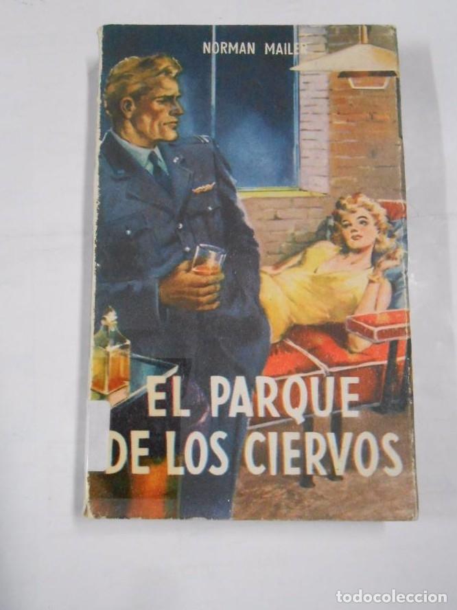 Livros em segunda m&atilde;o: EL PARQUE DE LOS CIERVOS. - MAILER, NORMAN.- TDK79 -