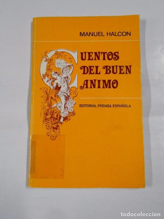 Libros: CUENTOS DEL BUEN &Aacute;NIMO. - HALC&Oacute;N, MANUEL. TDK143 - - Foto 1