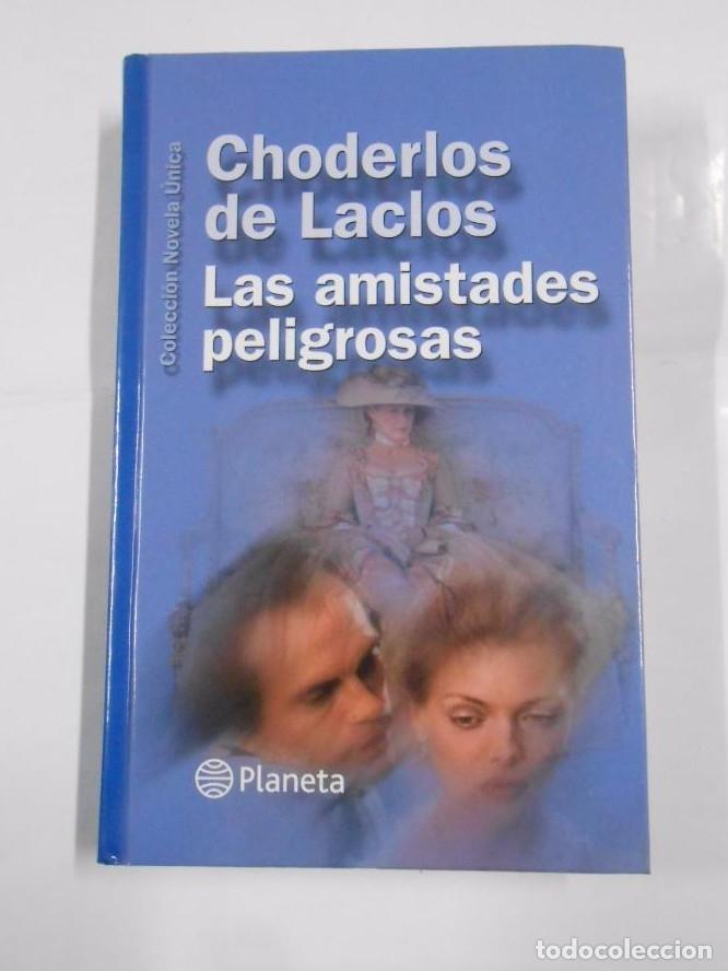 Libros: LAS AMISTADES PELIGROSAS. CHODERLOS DE LACLOS. TDK136 - - Foto 1