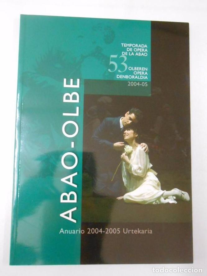 Libros: abao-olbe. anuario 2004-2005. 53 temporada de opera bilbao. Arm26 -