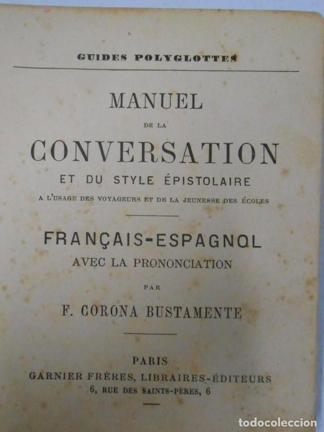 Libros: MANUEL DE LA CONVERSATION FRANCAIS ESPAGNOL. GUIDES POLYGLOTTES. GARNIER EDITEURS. TDK34 - - Foto 3