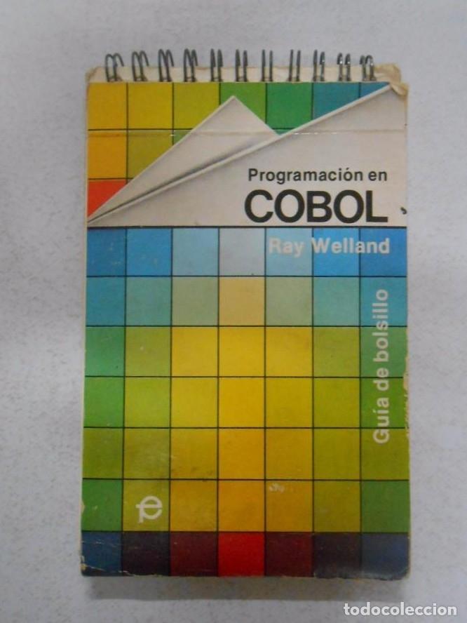 Libros: PROGRAMACION EN COBOL. RAY WELLAND. GUIA DE BOLSILLO. TDK30 - - Foto 1