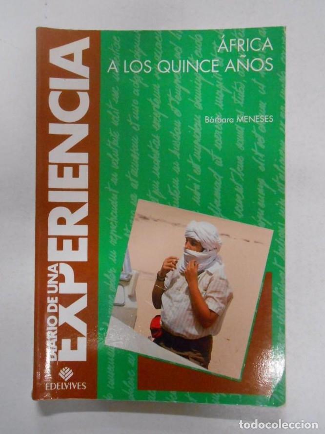 Livros em segunda m&atilde;o: Diario de una experiencia n&ordm; 7. &Aacute;frica a los quince a&ntilde;os. - B&aacute;rbara Meneses. TDK252 -