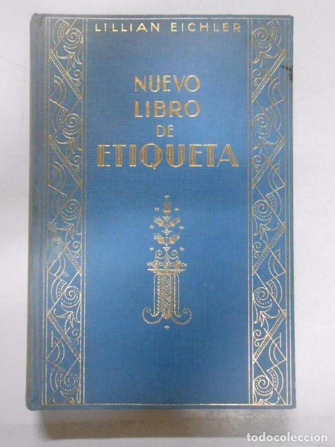 Libros: NUEVO LIBRO DE ETIQUETA. LILLIAN EICHLER. EDICIONES HYMSA. TDK253 - - Foto 1