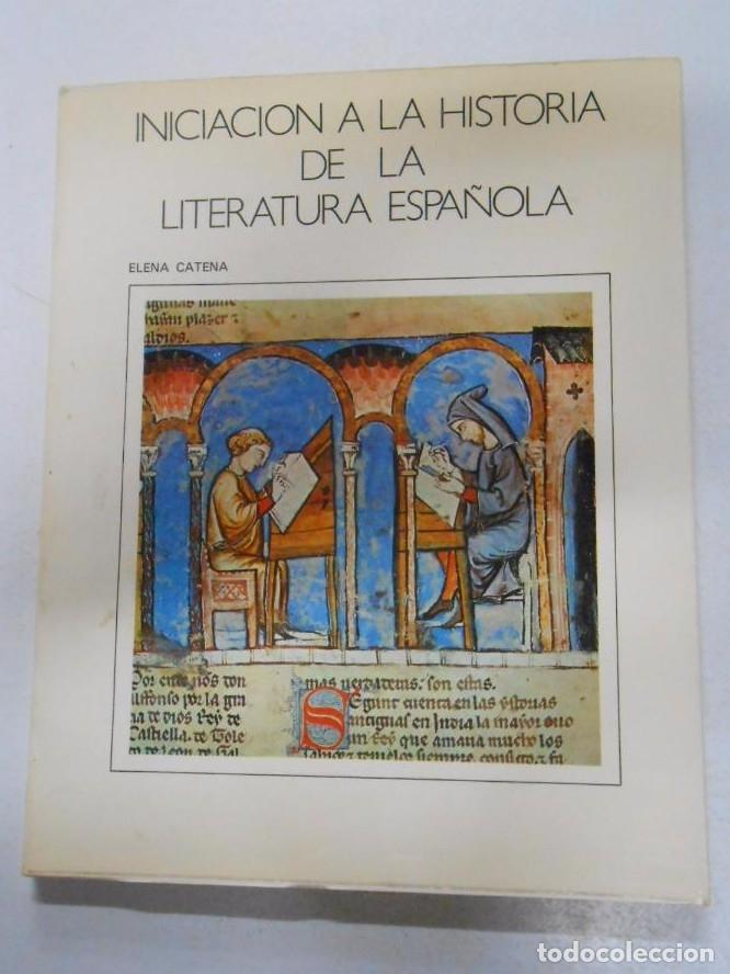 Livros em segunda m&atilde;o: INICIACI&Oacute;N A LA HISTORIA DE LA LITERATURA ESPA&Ntilde;OLA. ELENA CATENA TDK75 -