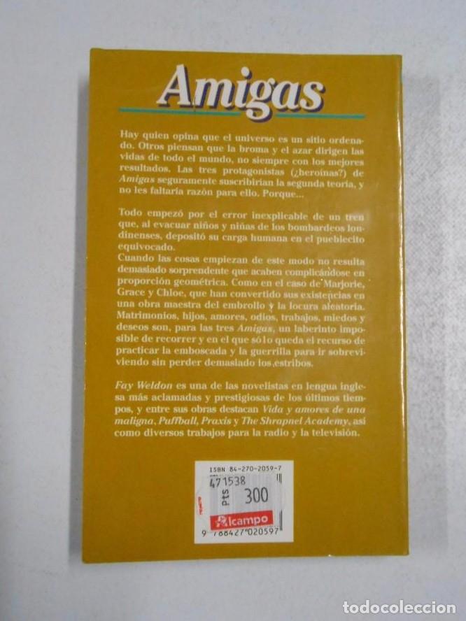 Libros: AMIGOS. FAY WELDON. TDK255 - - Foto 2