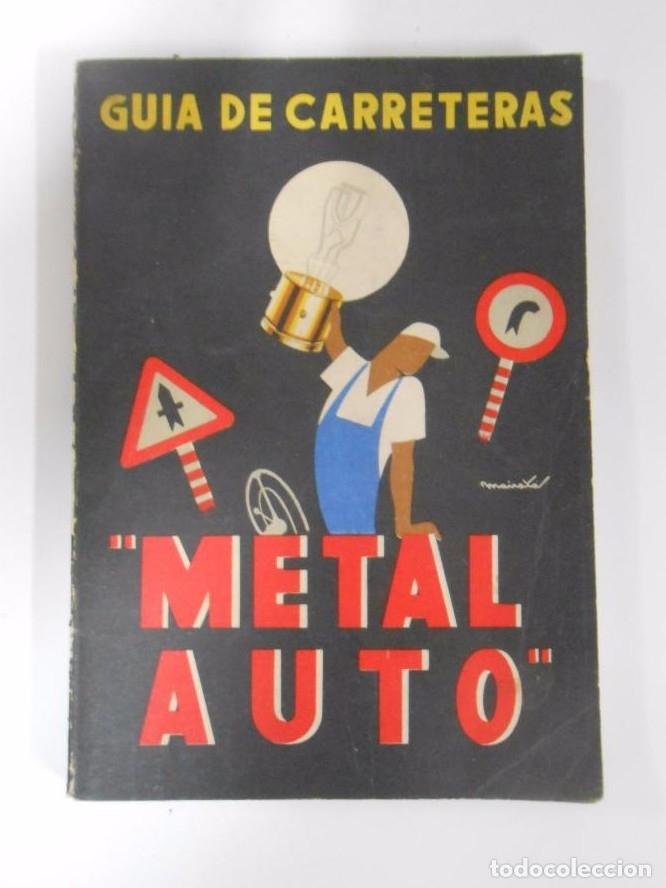 B&uuml;cher: GUIA DE CARRETERAS METAL AUTO. 100 RUTAS 2&ordf; EDICION AUMENTADA 1959. TDK129 -