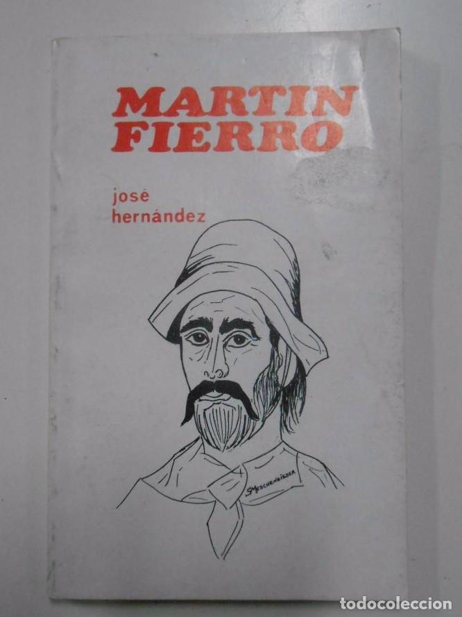 Libros: MARTIN FIERRO. JOSE HERNANDEZ. TDK24 - - Foto 1