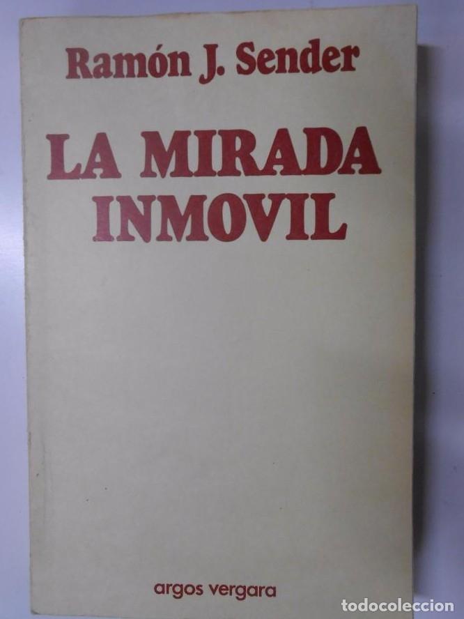 Libros: LA MIRADA INMOVIL. RAMON J. SENDER. TDK146 - - Foto 1