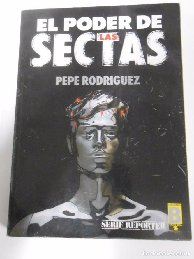 Libros: El poder de las sectas. - Rodr&iacute;guez, Pepe. TDK171 - - Foto 1