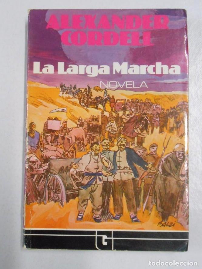 Libros: La Larga Marcha. - Cordell, Alexander. TDK112 - - Foto 1