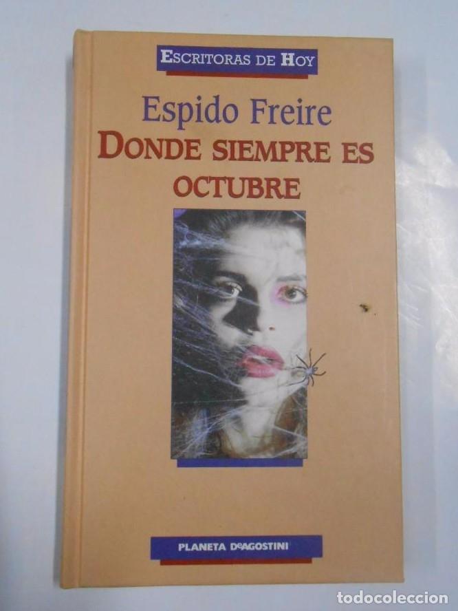 Libros: Donde siempre es Octubre. - FREIRE, Espido. TDK20 - - Foto 1