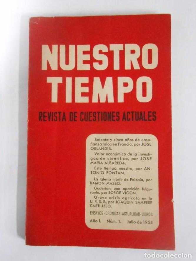 books: LIBRO REVISTA NUESTRO TIEMPO. N&ordm; 1. JULIO 1954. A&Ntilde;O I. ESTUDIO GENERAL DE NAVARRA. TDKR31 -