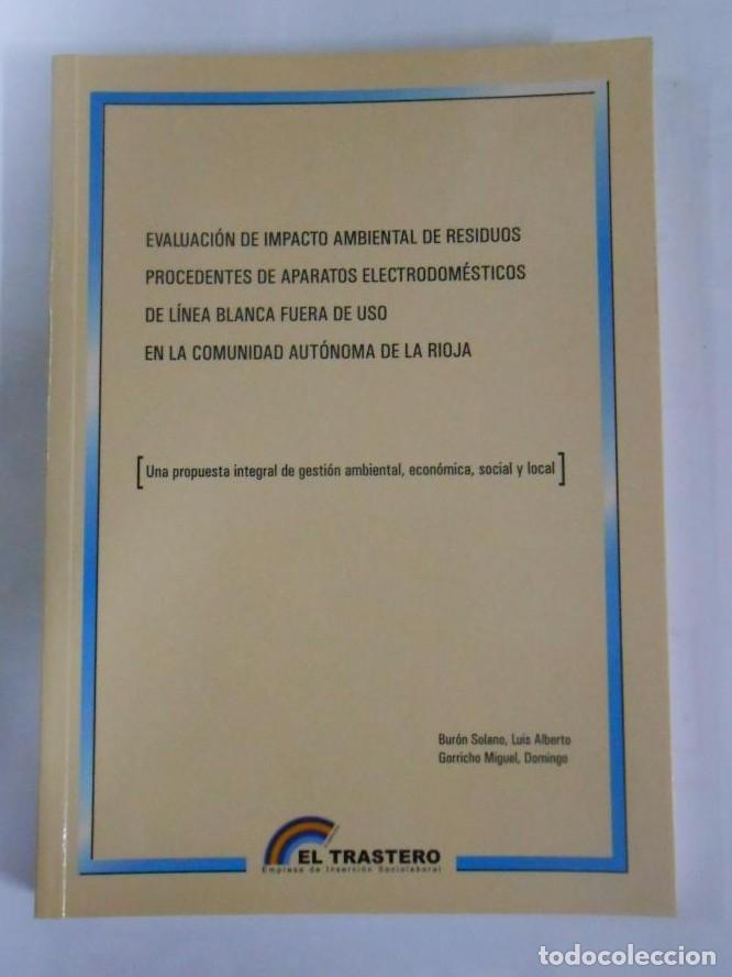 Livres: EVALUACION DE IMPACTO AMBIENTAL DE RESIDUOS DE APARATOS ELECTRODOMESTICOS. BURON SOLANO, LUIS A TDK4