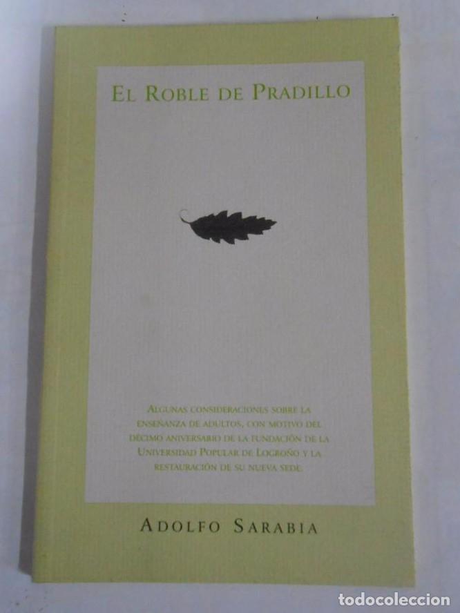 Libros: EL ROBLE DE PRADILLO. LA RIOJA. Sarabia, Adolfo. TDK63 - - Foto 1