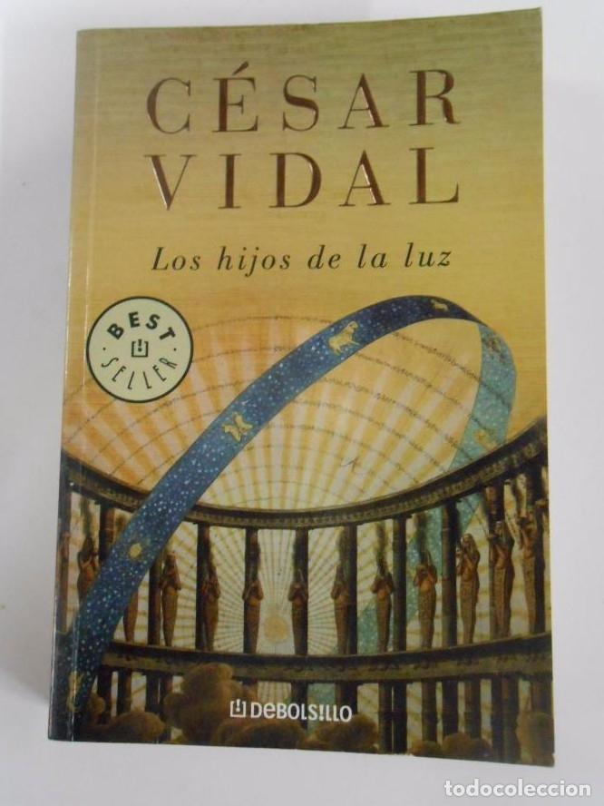 Libros: LOS HIJOS DE LA LUZ. - Vidal, C&eacute;sar. TDK127 - - Foto 1