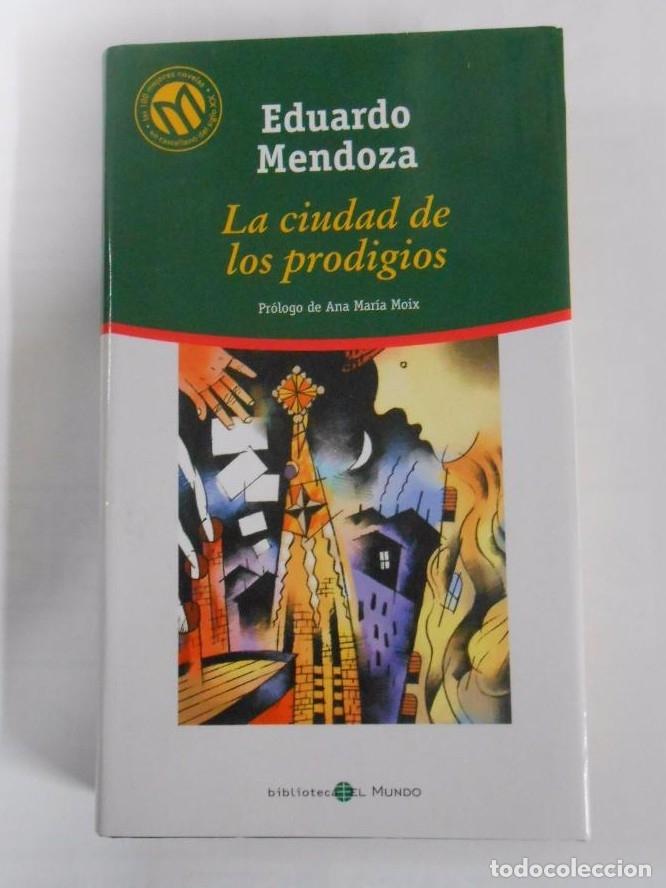 Libros: LA CIUDAD DE LOS PRODIGIOS. EDUARDO MENDOZA. TDK92 - - Foto 1