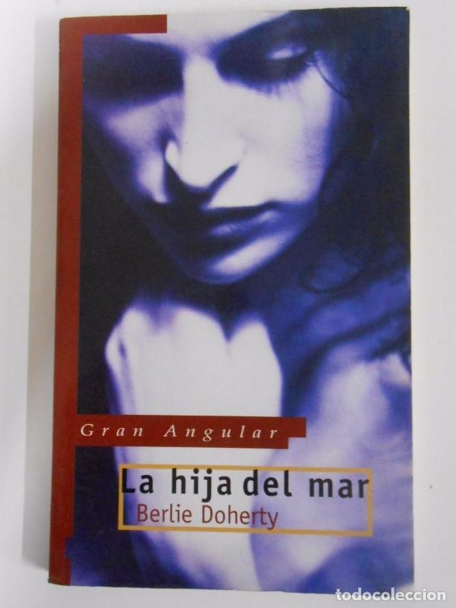 Libros: La hija del mar. - Doherty, Berlie. TDK130 - - Foto 1