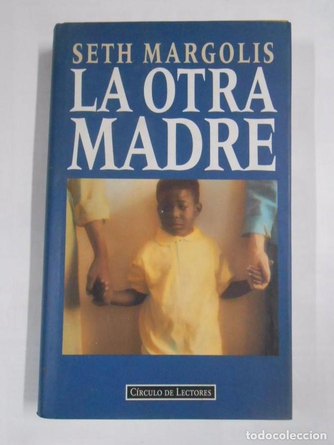 Libros: La otra madre. - Margolis, Seth. TDK267 - - Foto 1