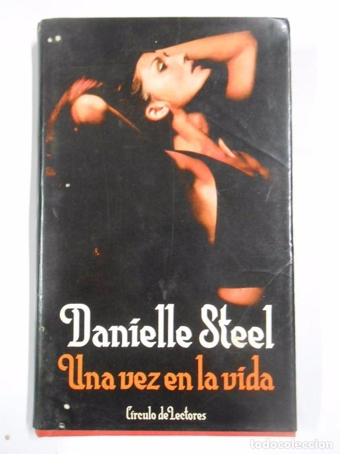 Libros: Una vez en la vida. Danielle Steel. TDK267 - - Foto 1