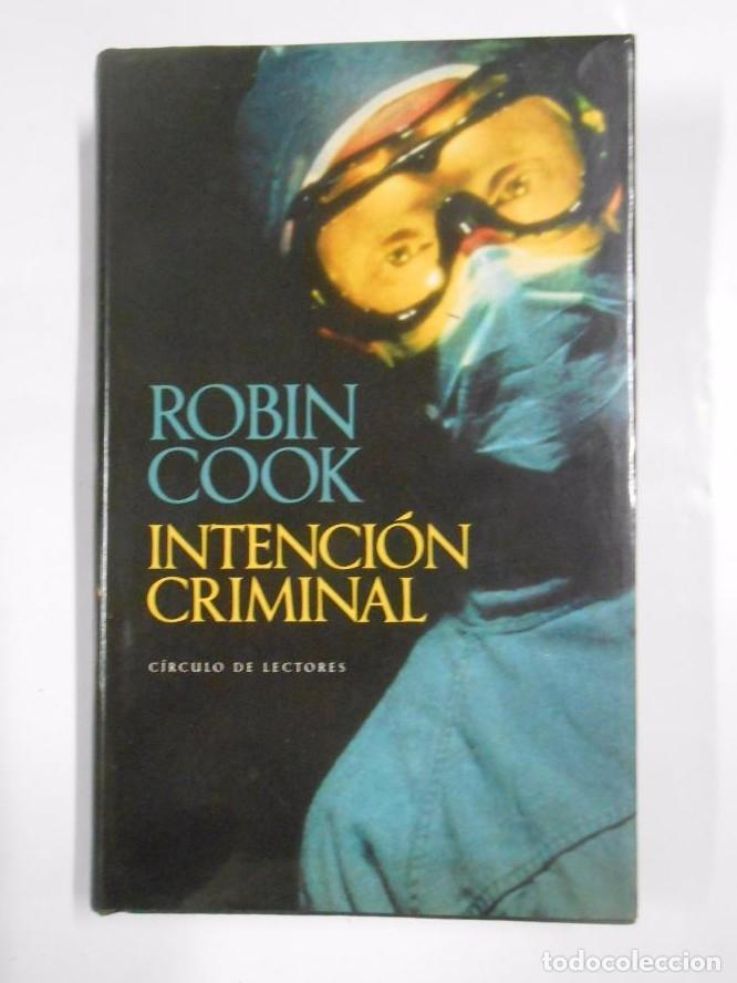 Libros: Intenci&oacute;n criminal. - COOK, Robin. TDK267 - - Foto 1