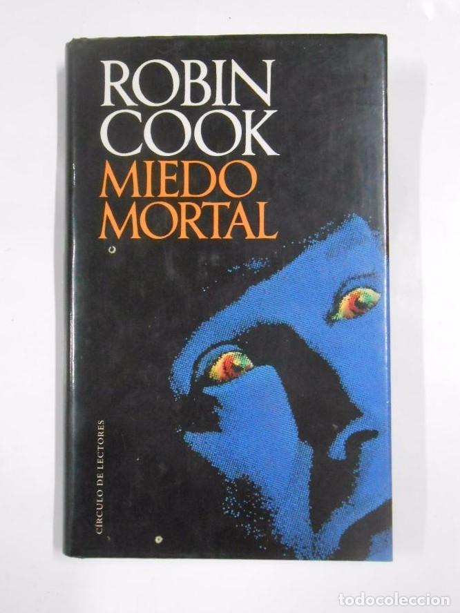 Libros: MIEDO MORTAL - ROBIN COOK. TDK254 - - Foto 1
