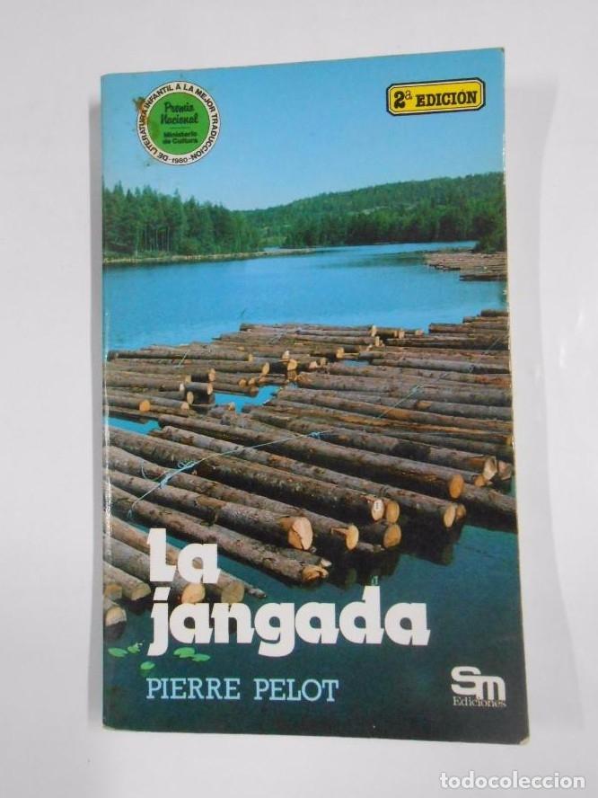 Libros: LA JANGADA - PIERRE PELOT. SM. TDK268 - - Foto 1