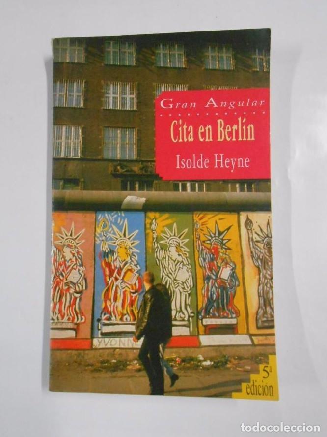 Libros: CITA EN BERLIN. - ISOLDE HEYNE. GRAN ANGULAR N&ordm; 81 SM. TDK269 - - Foto 1