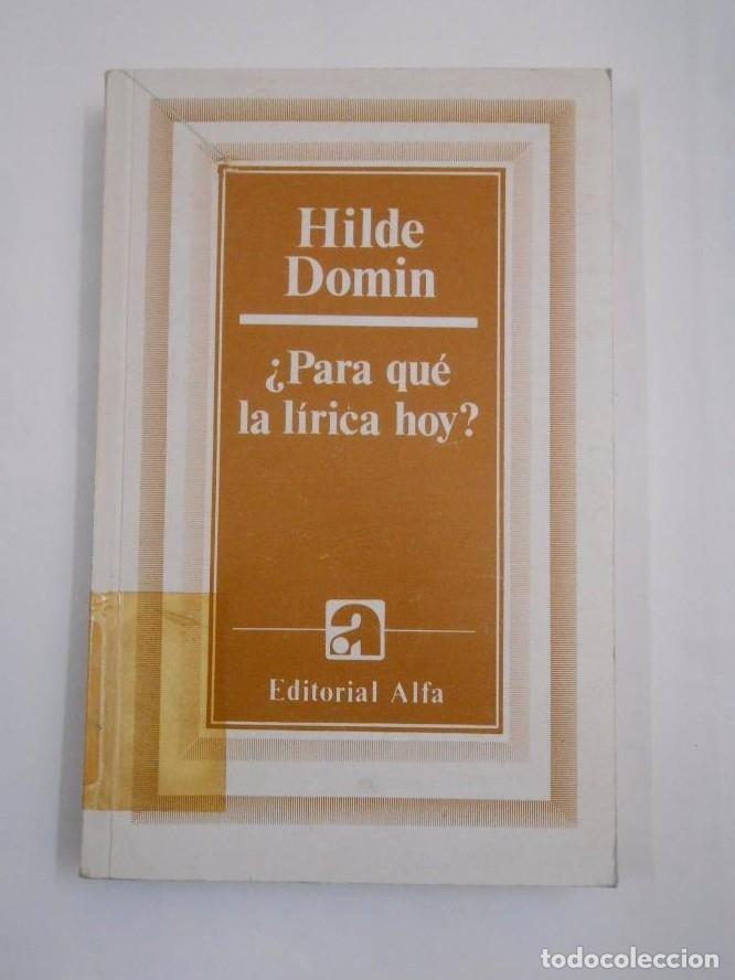 Libri di seconda mano: &iquest; PARA QU&Eacute; LA L&Iacute;RICA HOY? - DOMIN, Hilde. TDK269 -