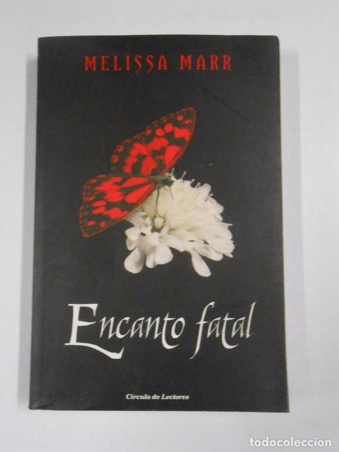 Libros: Encanto fatal. - Marr, Melissa. TDK276 - - Foto 1