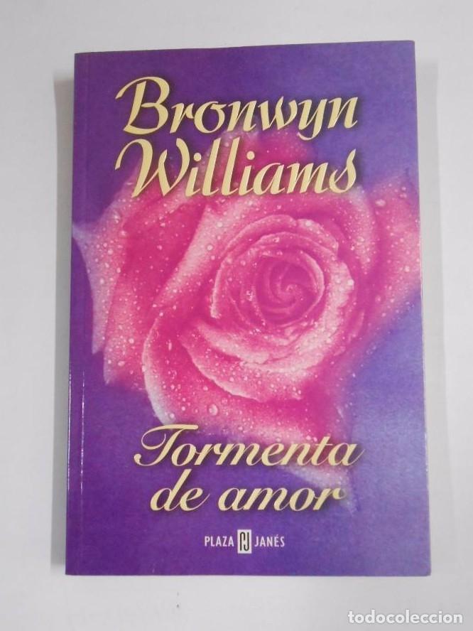 Libros: TORMENTA DE AMOR. WILLIAMS, BRONWYN. TDK279 - - Foto 1