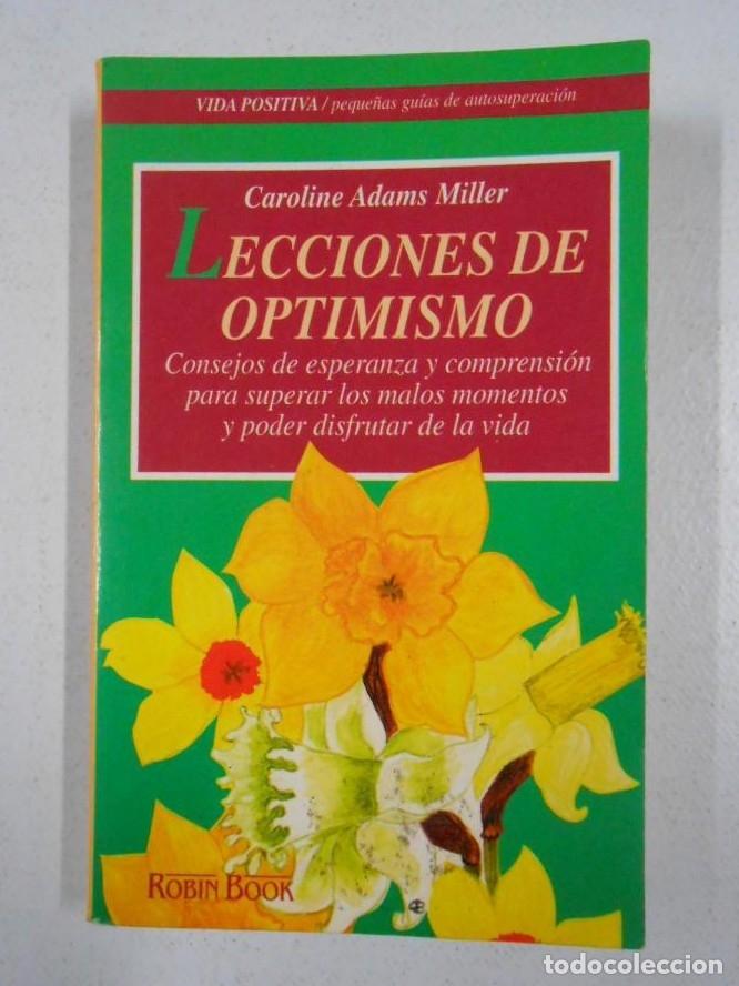 Libros: LECCIONES DE OPTIMISMO. CAROLINE ADAMS MILLER. TDK215 - - Foto 1