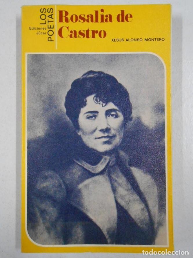 Libros: ROSALIA DE CASTRO. XES&Uacute;S ALONSO MONTERO. - tdk109 - - Foto 1