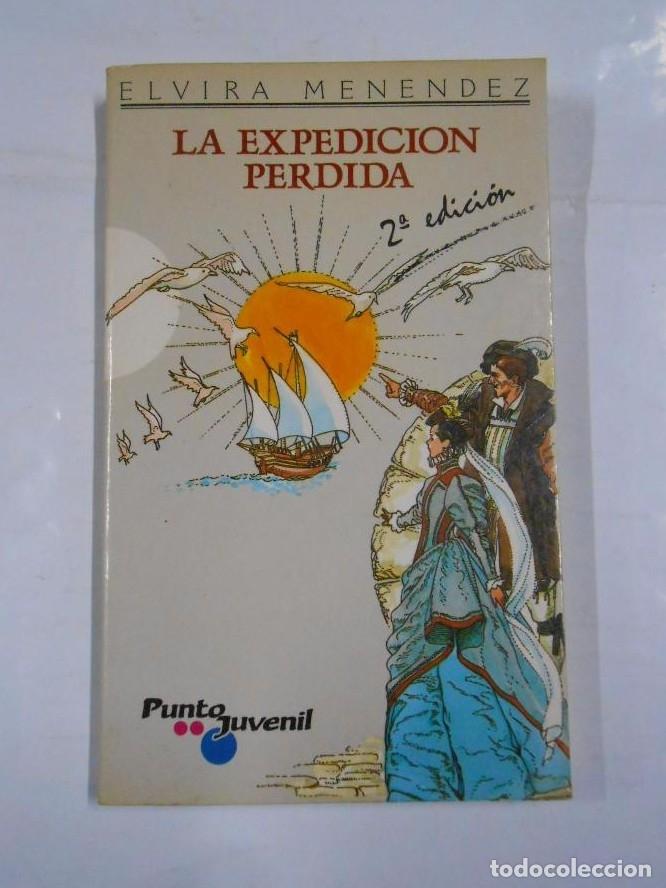 Libros: LA EXPEDICI&Oacute;N PERDIDA. ELVIRA MENENDEZ. TDK79 - - Foto 1
