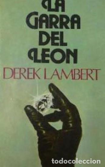 Libros: LA GARRA DEL LEON. DEREK LAMBERT. TDK120 - - Foto 1