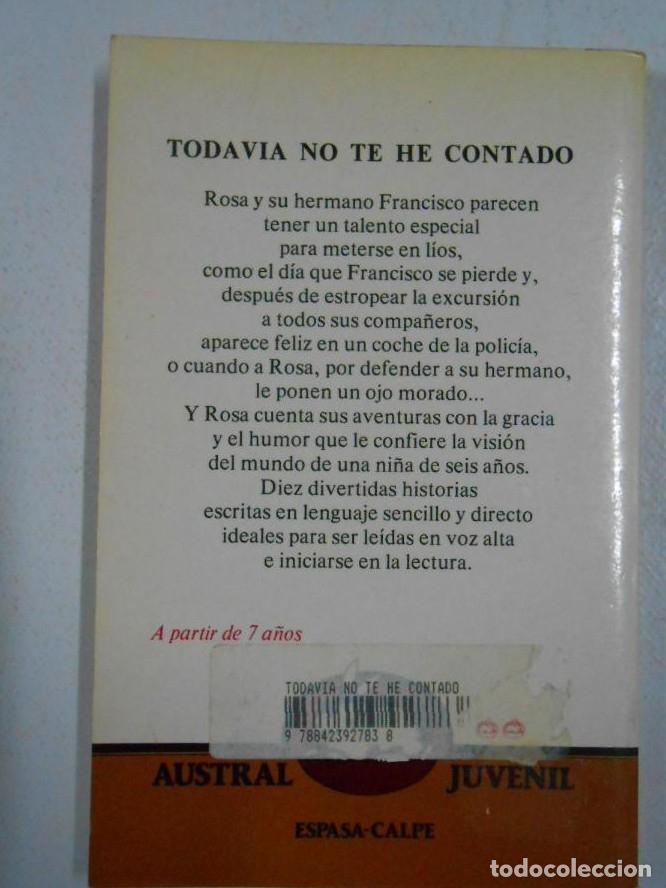 Libros: TODAVIA NO TE HE CONTADO. IRIS GRENDER. TDK219 - - Foto 2
