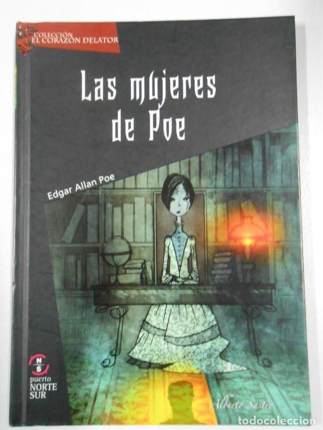 Libri di seconda mano: LAS MUJERES DE POE. Coleccion el corazon delator n&ordm; 4. EDITORIAL PUERTO NORTE SUR. TDK186 -