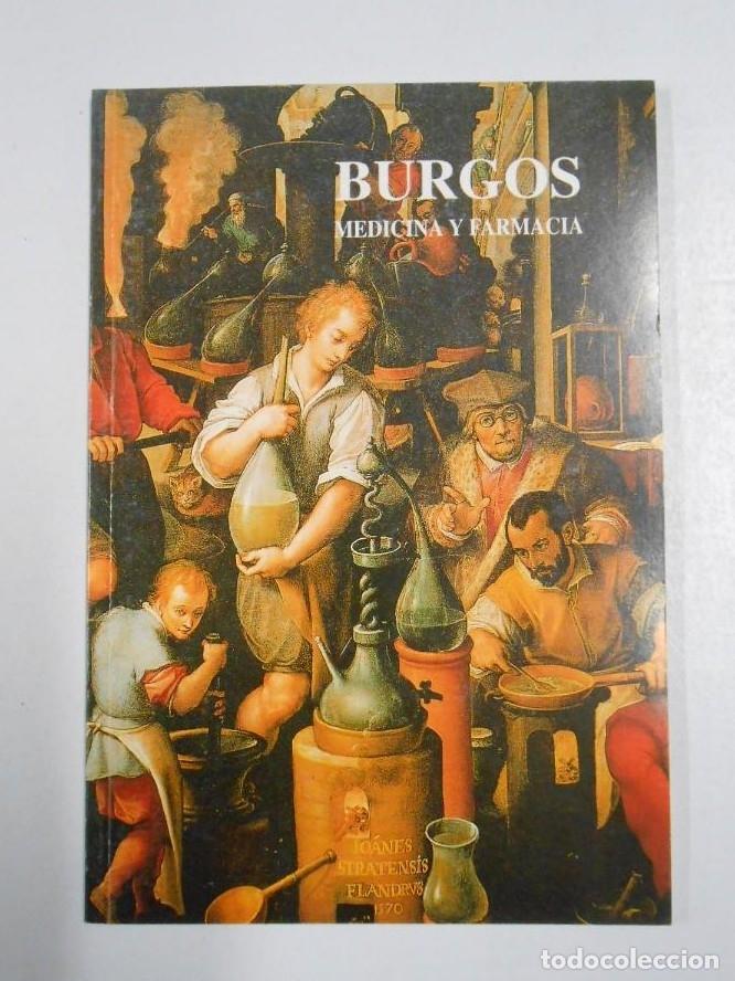 Livres: Burgos, medicina y farmacia. FRAY VALENCT&Iacute;N DE LA CRUZ. TDK225 -