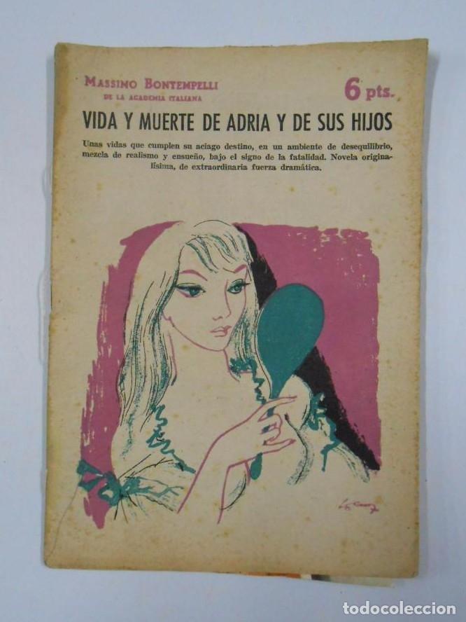 Livres: VIDA Y MUERTE DE ADRIA Y DE SUS HIJOS. - BONTENPELI, MASSIMO. REVISTA LITERARIA n&ordm; 1493. TDK228 -