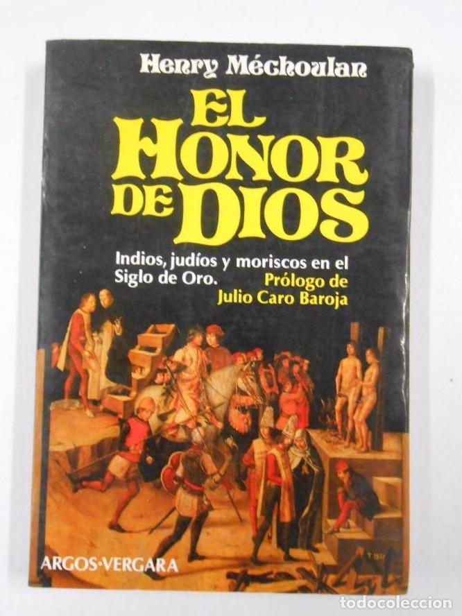 Libros: EL HONOR DE DIOS. HENRY MECHOULAN. TDK228 - - Foto 1