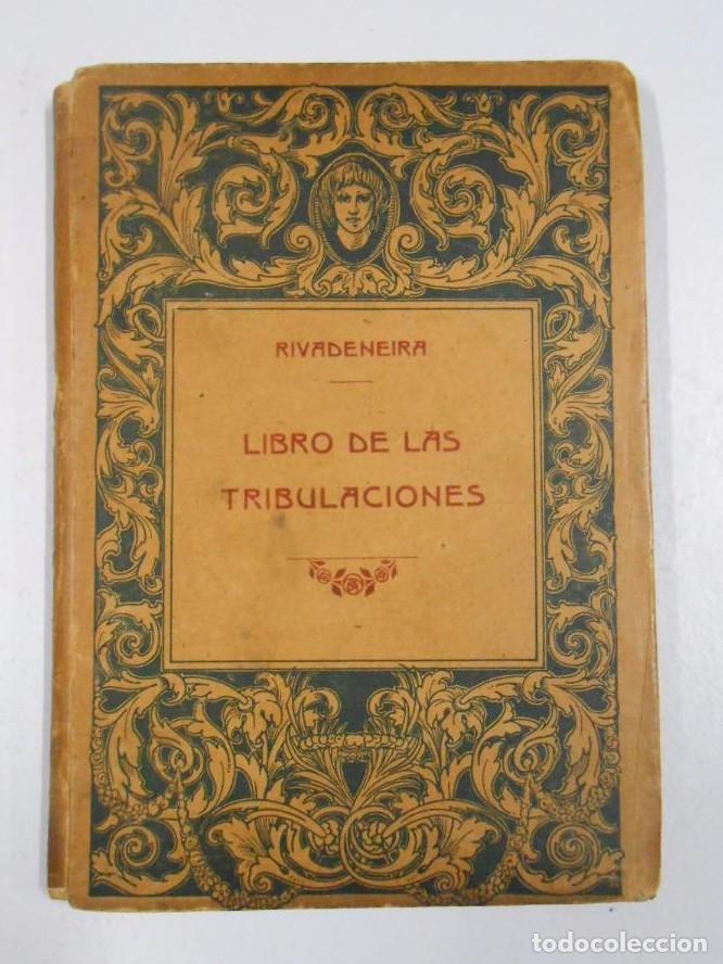 Libros: LIBRO DE LAS TRIBULACIONES. RIVADENEIRA, Pedro de. TDK232 - - Foto 1