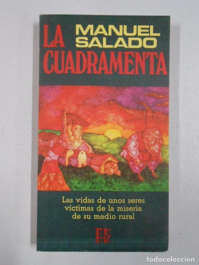 Libros: LA CUADRAMENTA. - SALADO, MANUEL. TDK233 - - Foto 1