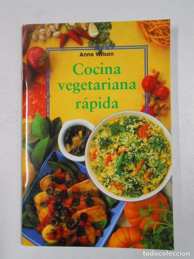 Libros: COCINA VEGETARIANA RAPIDA. Wilson, Anne. TDK234 - - Foto 1