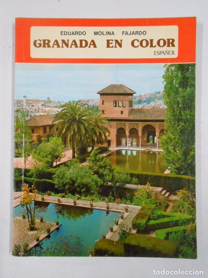 Libros: GRANADA EN COLOR. MOLINA FAJARDO, EDUARDO. TDK236 - - Foto 1
