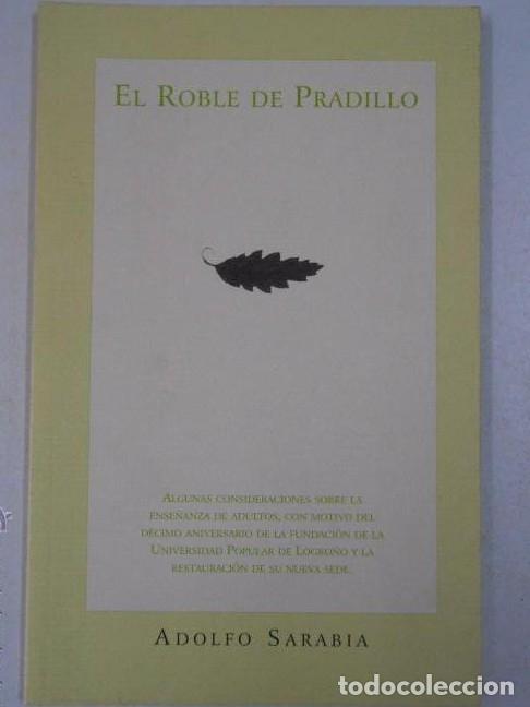 Libros: EL ROBLE DE PRADILLO. LA RIOJA. Sarabia, Adolfo. TDK64 - - Foto 1